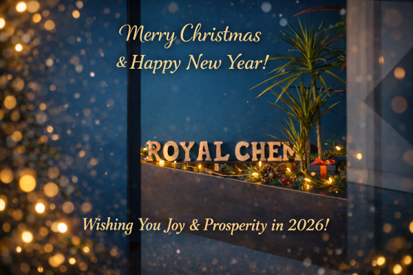 Year-End Reflections & Holiday Wishes from Royalchem
